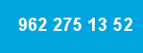 962 275 13 52 962 275 13 52